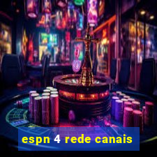 espn 4 rede canais